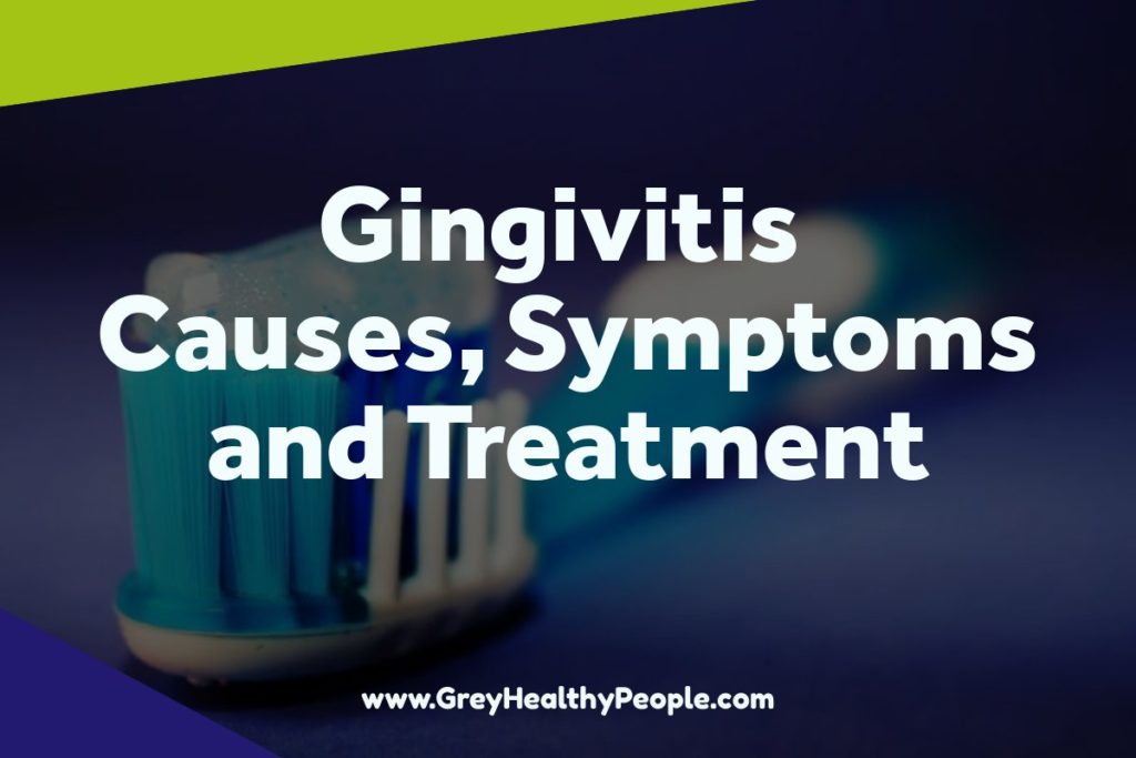 gingivitis causes symptoms treatment