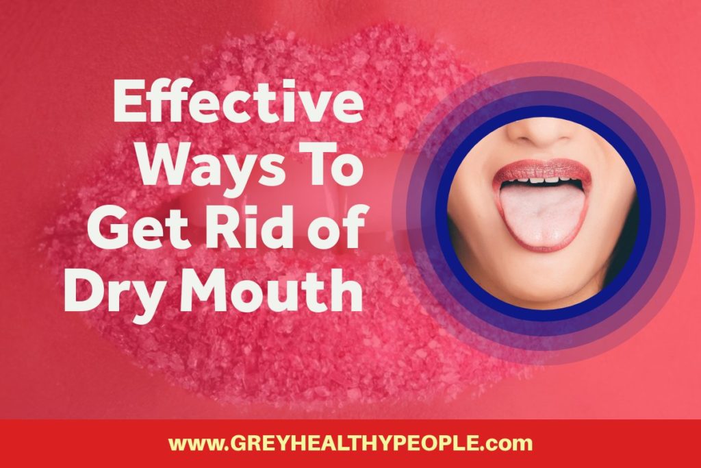 most effective ways on how to get rid of dry mouth