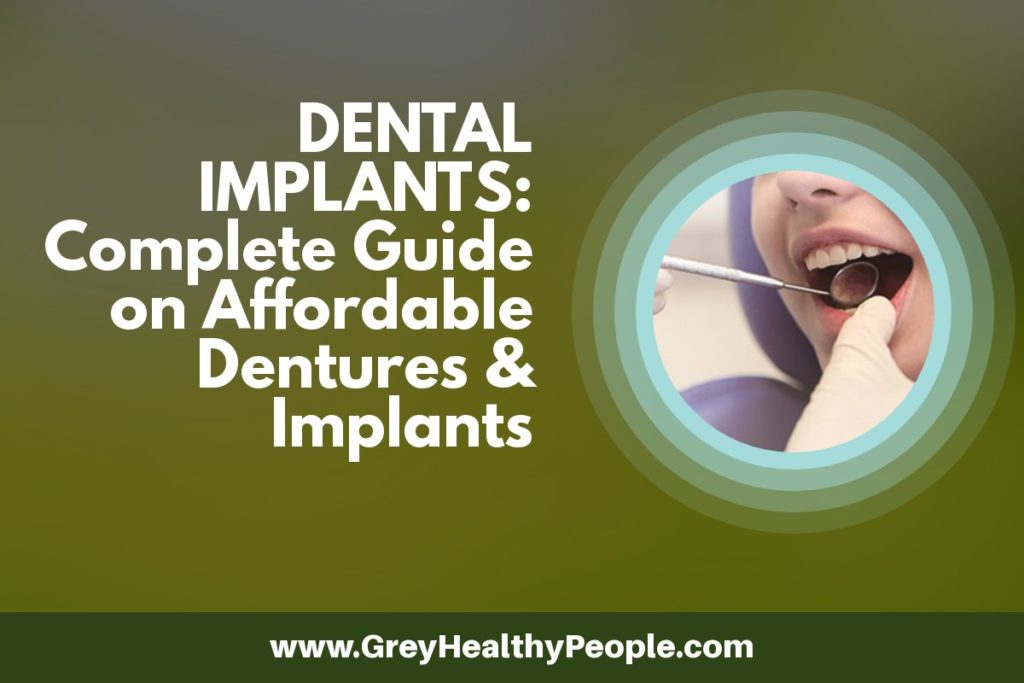 dental implants a complete guide on affordable dentures and implants
