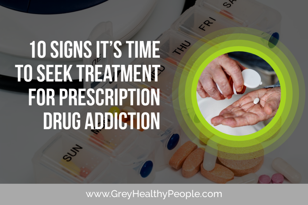 10 Signs It’s Time to Seek Treatment for Drug Addiction