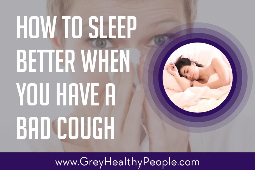 How to Sleep Better When You Have a Bad Cough