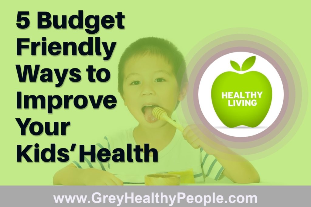 budget friendly ways to improve kids health