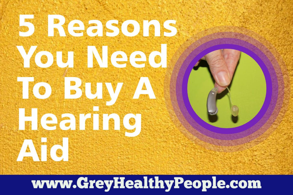5 reason you need to buy a hearing aid