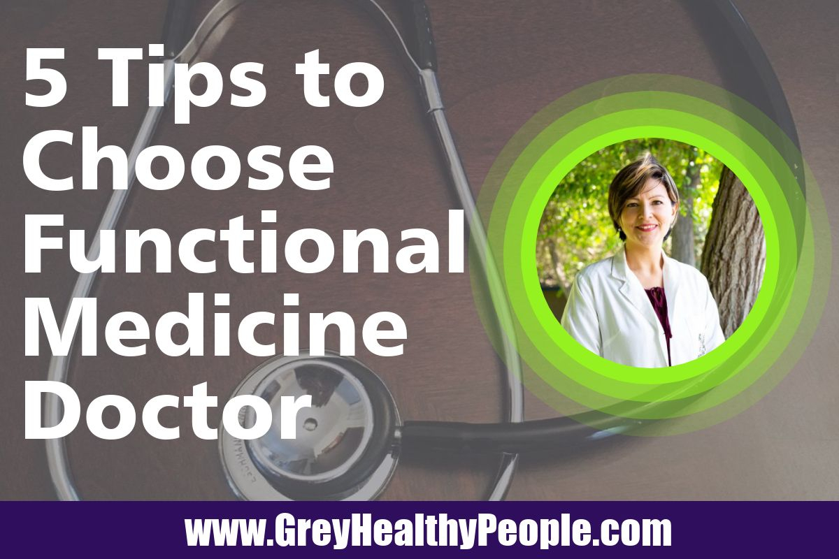 how to choose functional medicine doctor
