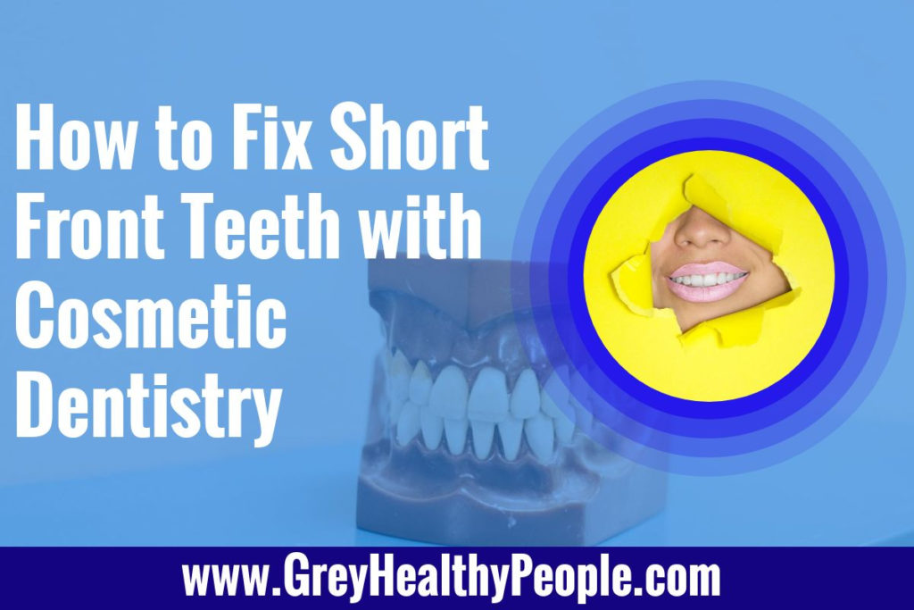 how to fix front teeth with cosmetic dentistry