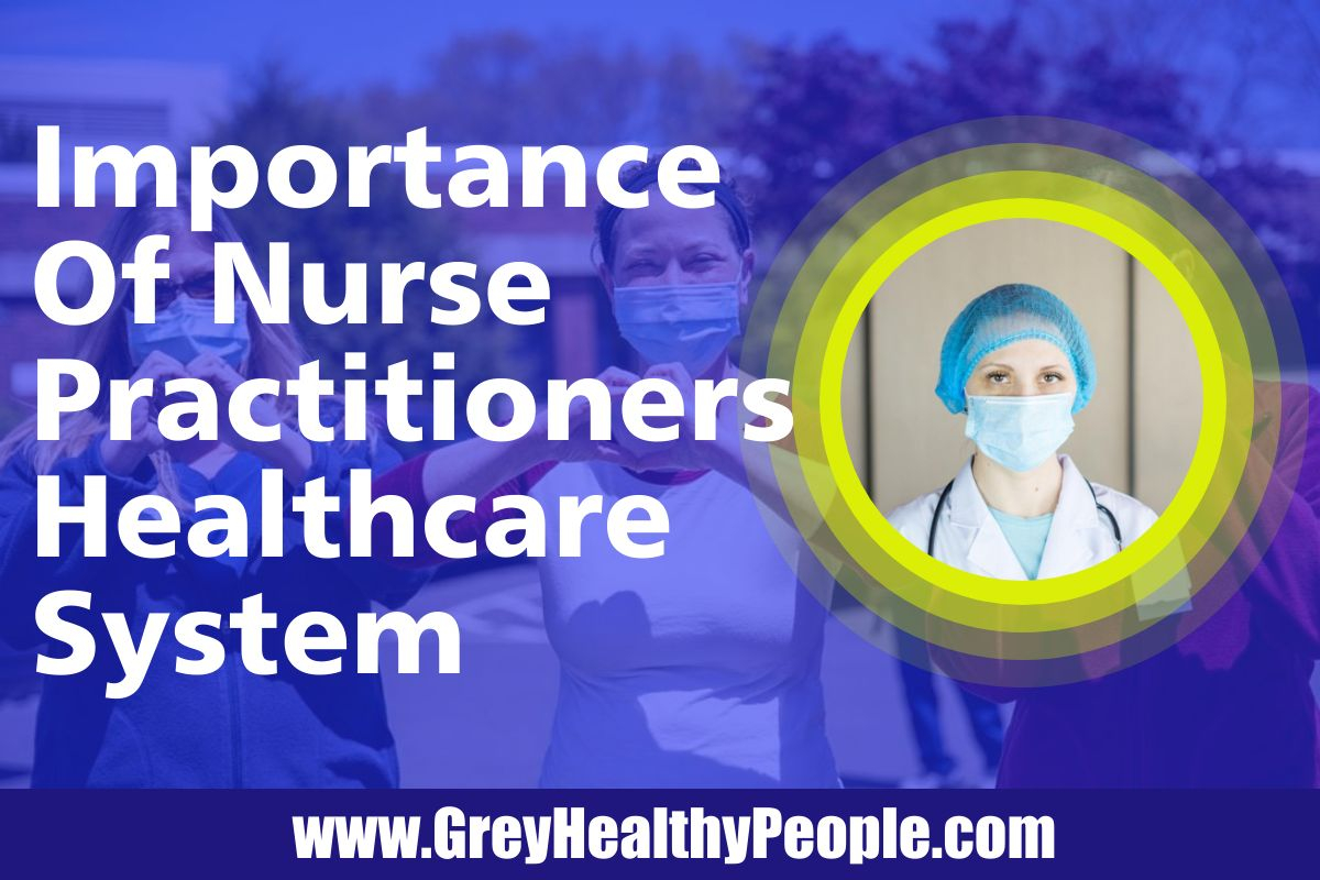 the importance of nurse practitioners